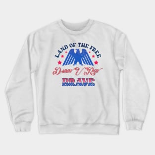 BRAVE DADDY U ROY - LAND OF THE FREE Crewneck Sweatshirt